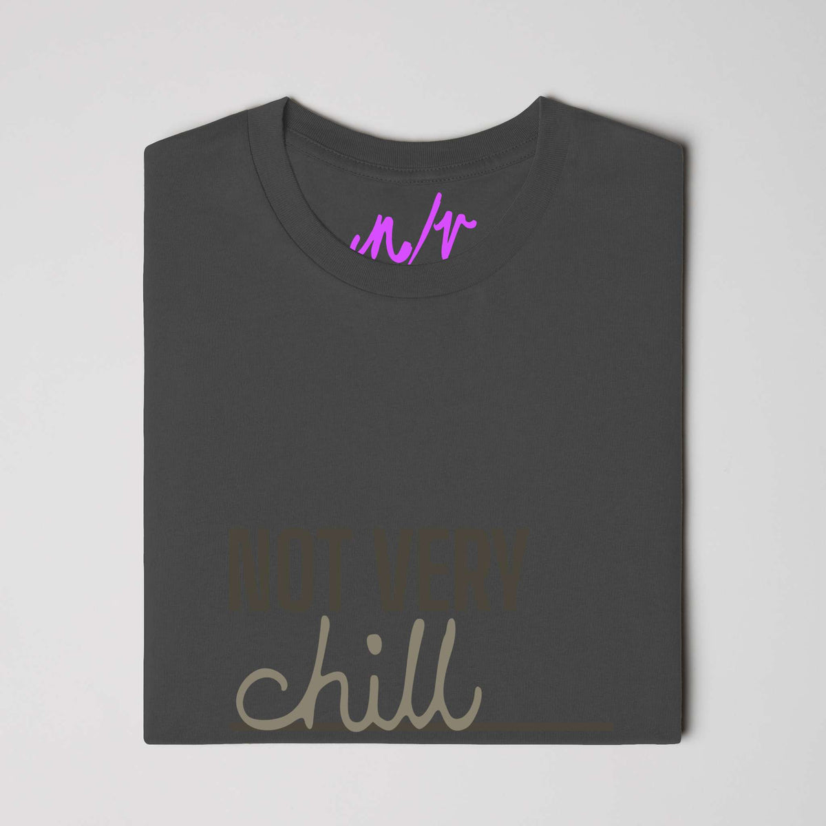 Not Very Chill